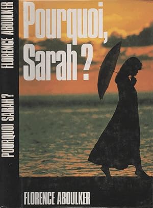 Image du vendeur pour Pourquoi, Sarah ? mis en vente par LiBooks