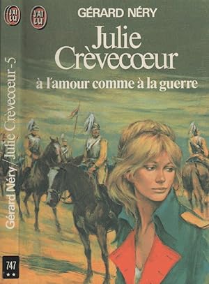 Imagen del vendedor de Julie Crvecoeur  l'amour comme  la guerre a la venta por LiBooks