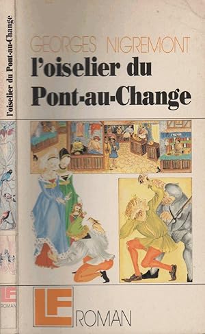 Imagen del vendedor de L'oiselier du Pont-au-Change a la venta por LiBooks