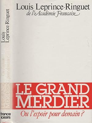 Seller image for Le grand merdier ou l'espoir pour demain ? for sale by LiBooks