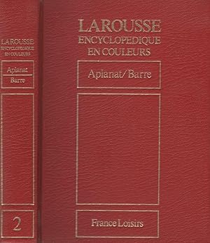 Seller image for Larousse Encyclopdique en couleurs - Volume 2 - de Aplanat  Barre for sale by LiBooks