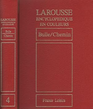 Seller image for Larousse Encyclopdique en couleurs - Volume 4 - de Bulle  Chemin for sale by LiBooks