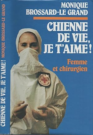 Image du vendeur pour Chienne de vie, je t'aime ! mis en vente par LiBooks