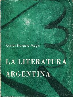 Imagen del vendedor de La literatura argentina a la venta por Rincn de Lectura