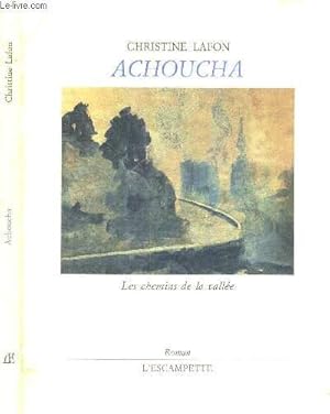 Seller image for ACHOUCHA - LES CHEMINS DE LA VALLEE for sale by Le-Livre