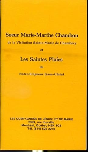 Seller image for Soeur Marie-Marthe Chambon de la Visitation Sainte-Marie de Chambry et les Saintes Plaies de Notre-Seigneur-Jsus-Christ for sale by Librairie Le Nord