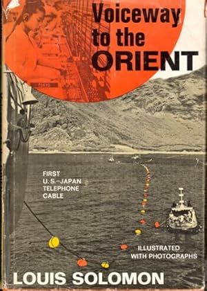 Bild des Verkufers fr Voiceway to the Orient: First U.S.- Japan Telephone CableNY zum Verkauf von Kenneth Mallory Bookseller ABAA