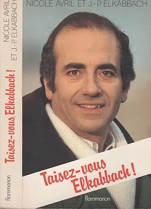 Imagen del vendedor de Taisez-Vous, Elkabbach a la venta por LiBooks