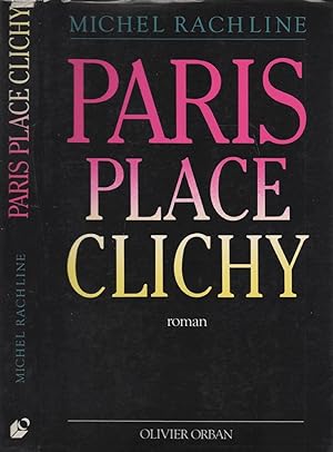 Bild des Verkufers fr Paris : Place Clichy : Roman zum Verkauf von LiBooks