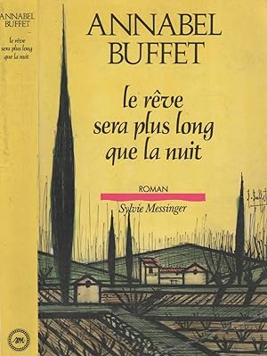 Seller image for Le Rve Sera Plus Long Que La Nuit for sale by LiBooks