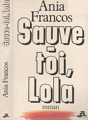 Seller image for Sauve-Toi, Lola for sale by LiBooks