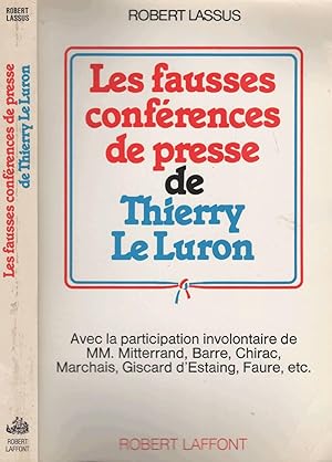 Seller image for Les Fausses Conferences De Presse De Thierry Leluron for sale by LiBooks