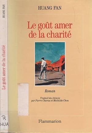 Image du vendeur pour Le Got Amer De La Charit mis en vente par LiBooks