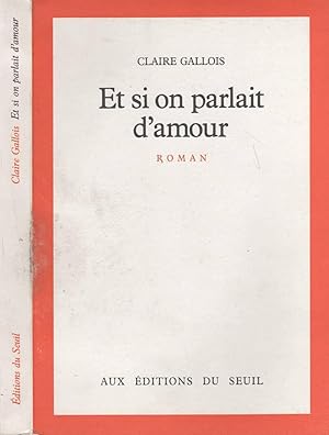 Seller image for Et Si On Parlait D'Amour for sale by LiBooks