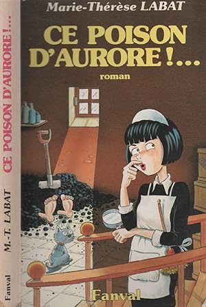 Image du vendeur pour Le Poison D'Aurore ! mis en vente par LiBooks