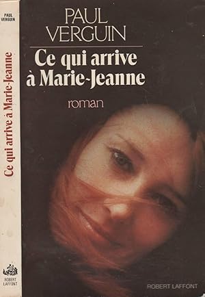 Bild des Verkufers fr Ce Qui Arrive  Marie-Jeanne zum Verkauf von LiBooks