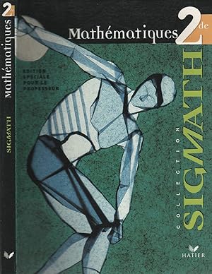 Immagine del venditore per Mathematiques 2De, Collection Sigmath, Edition Speciale Pour Le Professeur venduto da LiBooks