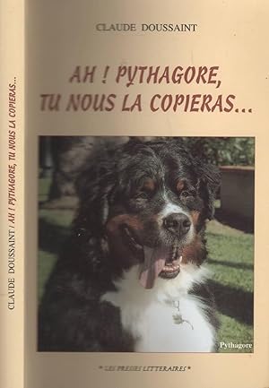 Image du vendeur pour Ah ! Pythagore, Tu Nous La Copieras ! mis en vente par LiBooks