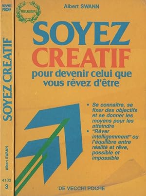 Image du vendeur pour Soyez Cratif Pour Devenir Celui Que Vous Rvez D'tre mis en vente par LiBooks