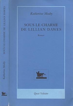 Seller image for Sous Le Charme De Lillian Dawes for sale by LiBooks