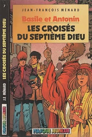 Imagen del vendedor de Les Croiss Du Septime Dieu (Basile Et Antonin.) a la venta por LiBooks