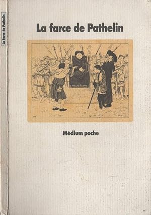 Seller image for La Farce De Pathelin. Adaptation D'Une Farce Du Xve Sicle for sale by LiBooks
