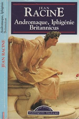 Bild des Verkufers fr Andromaque ; Iphignie ; Britannicus zum Verkauf von LiBooks