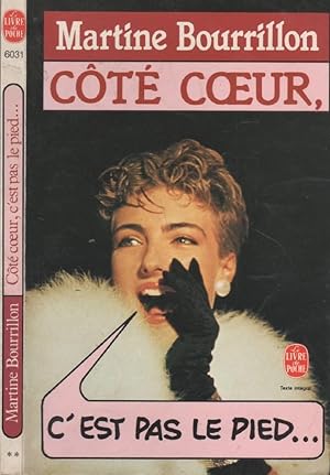 Image du vendeur pour Cote Coeur, C'Est Pas Le Pied mis en vente par LiBooks