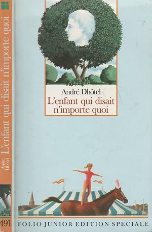 Seller image for L'Enfant Qui Disait N'Importe Quoi for sale by LiBooks
