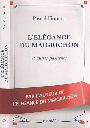 Image du vendeur pour L'lgance Du Maigrichon : Et Autres Pastiches mis en vente par LiBooks
