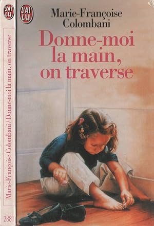 Seller image for Donne-Moi La Main, On Traverse for sale by LiBooks