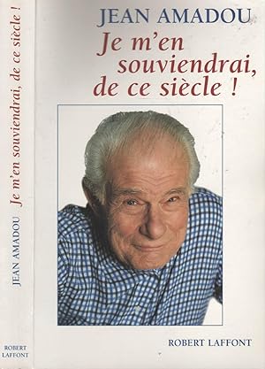 Seller image for Je M'En Souviendrai, De Ce Sicle ! for sale by LiBooks