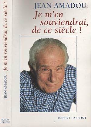 Imagen del vendedor de Je M'En Souviendrai, De Ce Sicle ! a la venta por LiBooks