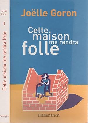 Seller image for Cette Maison Me Rendra Folle for sale by LiBooks