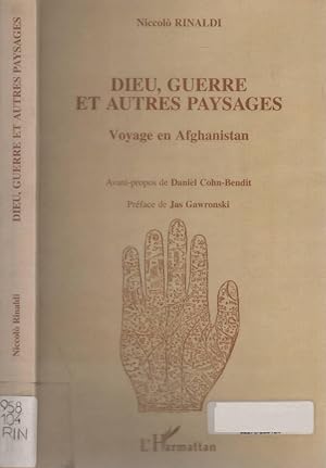 Image du vendeur pour Dieu Guerre Et Autres Paysages ; Voyage En Afghanistan mis en vente par LiBooks