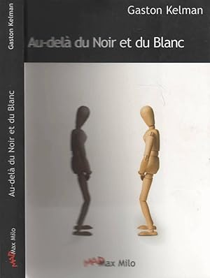 Image du vendeur pour Au-Dela Du Noir Et Du Blanc mis en vente par LiBooks