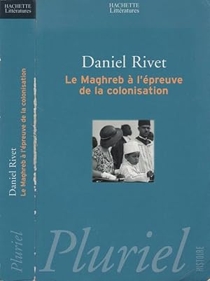 Image du vendeur pour Le Maghreb A L'Epreuve De La Colonisation mis en vente par LiBooks