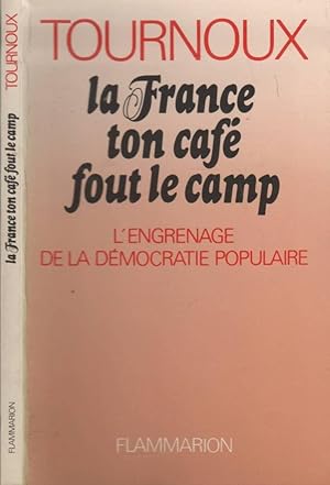 Imagen del vendedor de La France Ton Cafe Fout Le Camp a la venta por LiBooks