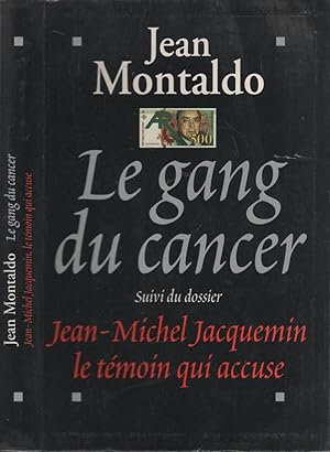 Image du vendeur pour Le gang du cancer mis en vente par LiBooks