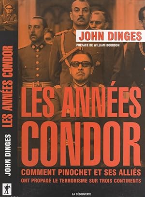 Seller image for Les Annees Condor - Comment Pinochet Et Ses Allies Ont Propage Le Terrorisme. for sale by LiBooks