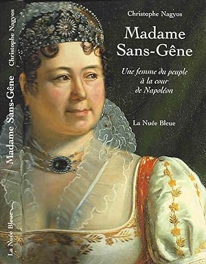 Seller image for Madame Sans-Gene ; Une Femme Du Peuple A La Cour De Napoleon for sale by LiBooks