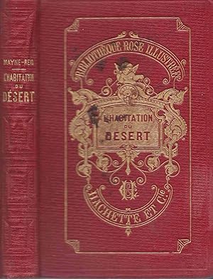 L'habitation du désert - ou Aventures d'une famille perdue dans les solitudes de l'Amérique