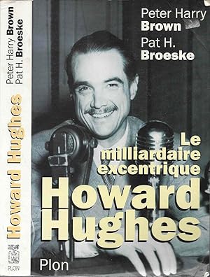 Imagen del vendedor de Le milliardaire excentrique Howard Hughes a la venta por LiBooks