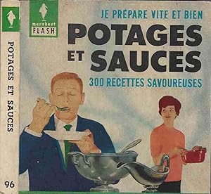 Seller image for Potages et sauces : 300 recettes savoureuses for sale by LiBooks
