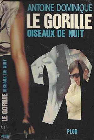 Bild des Verkufers fr Le gorille - Oiseaux de nuit zum Verkauf von LiBooks