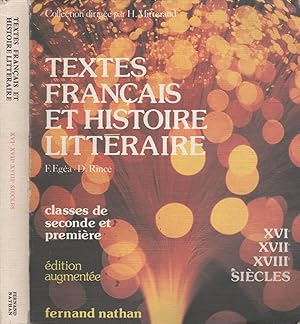 Imagen del vendedor de Textes franais et histoire littraire - XVIe, XVIIe, XVIIIe sicle - Classe de seconde et premire a la venta por LiBooks