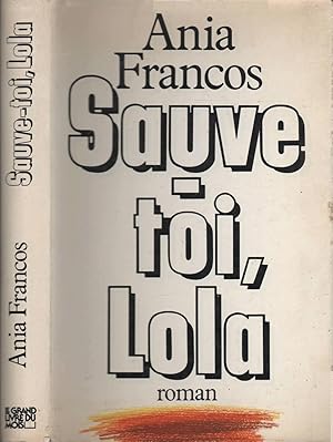 Image du vendeur pour Sauve-Toi, Lola mis en vente par LiBooks