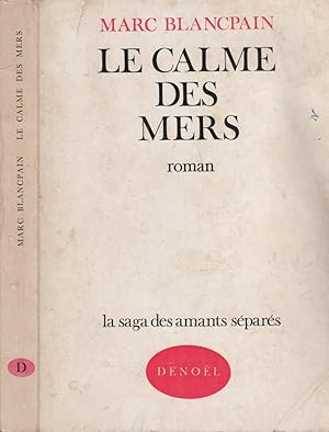 Seller image for La saga des amants spars - Tome 3 - Le calme des mers for sale by LiBooks