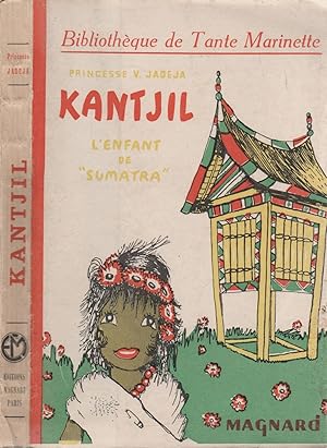 Seller image for Kantjil - L'enfant de Sumatra for sale by LiBooks