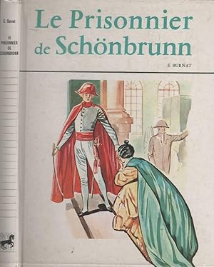 Image du vendeur pour Le prisonnier de Schnbrunn mis en vente par LiBooks